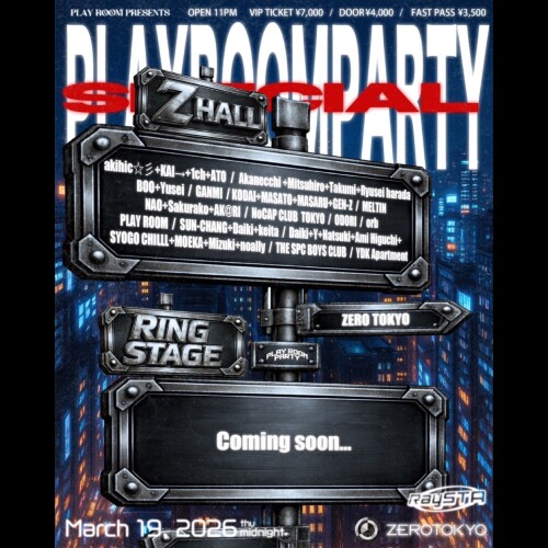 ZEROTOKYO 3/19(木) PLAY ROOM PARTY SPECIAL
