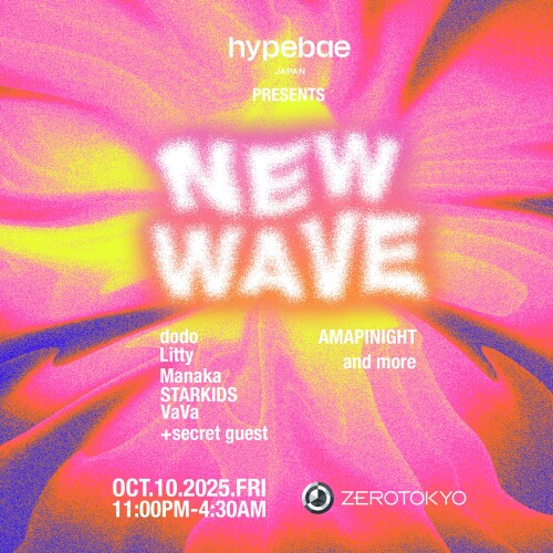 ZEROTOKYO 10/10(金) NEW WAVE