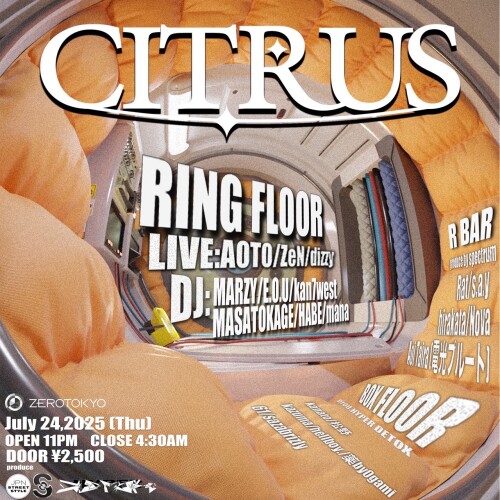 ZEROTOKYO 7/24(木) CITRUS