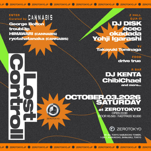 ZEROTOKYO 10/3(土)Lost Controll