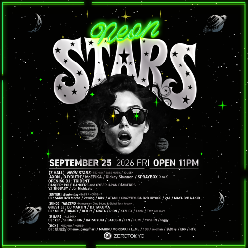 ZEROTOKYO 9/25(金)NEON STARS Vol.02