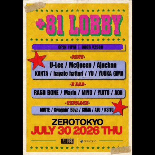 ZEROTOKYO 7/30(木)＋81 LOBBY