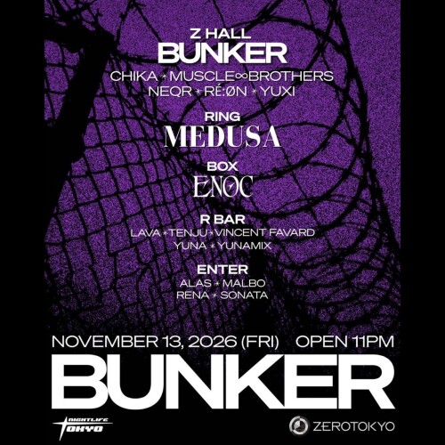 ZEROTOKYO 11/13(金)BUNKER