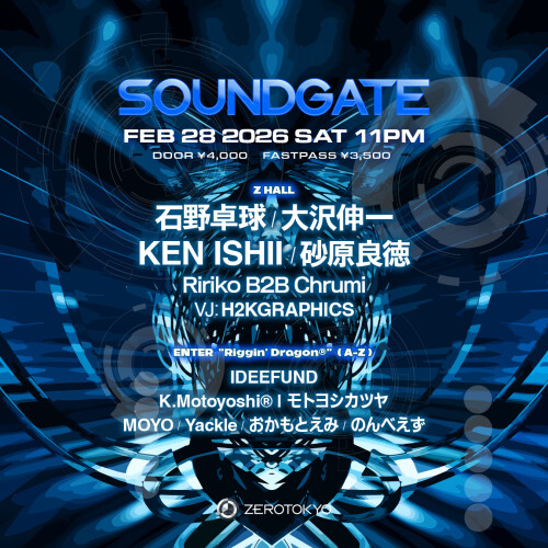 ZEROTOKYO 2/28(土) SOUNDGATE