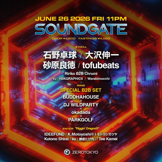 ZEROTOKYO 6/26(金) SOUNDGATE
