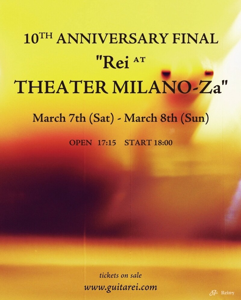 10th Anniversary Final "Rei at THEATER MILANO-Za" Day One - ❝solo❞